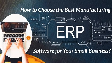 How To Choose The Best Manufacturing Erp Software