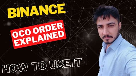 How To Use Oco Order Binance Binance Oco Order Explained Oco