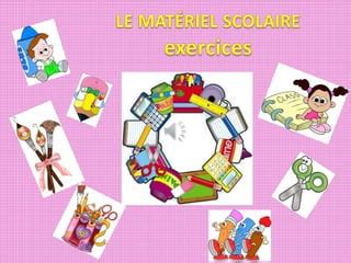 Le matériel scolaire power point PPT