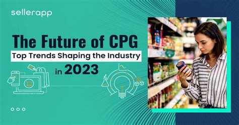 The Future Of Cpg Top Trends Shaping The Industry In