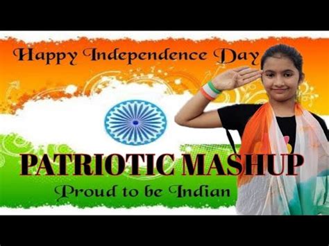 Independence Day Special Patriotic Mashup Desh Bhakti Song Dance