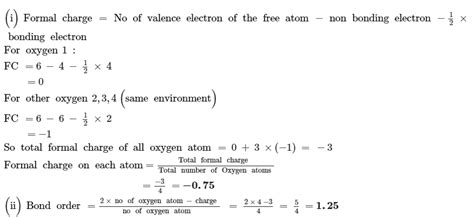 In PO4^3 - , the formal charge on each oxygen atom and the P - O bond ...