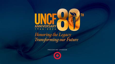 Uncf 80th Anniversary Honoring The Legacy Transforming Our Future Uncf