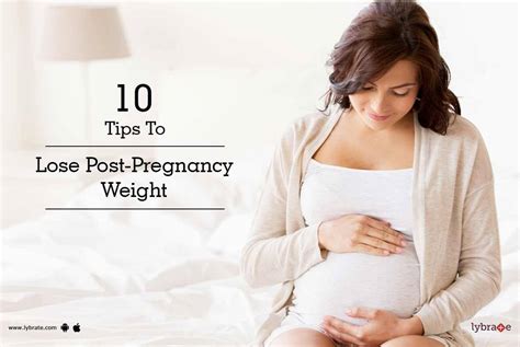 10 Tips To Lose Post Pregnancy Weight By Dt Nancy Kashyap Lybrate