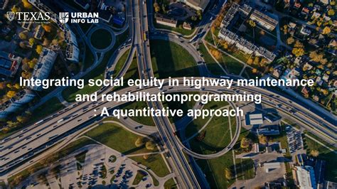 Integrating Social Equity In Highway Maintenance And Rehabilitation