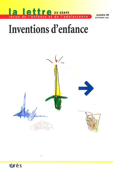 Invention Du Dessin Dans La Cure Psychanalytique De L Enfant