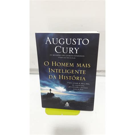 Livro O Homem mais Inteligente da História Augusto Cury Shopee Brasil