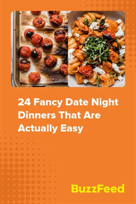 24 Fancy Date Night Dinners That Are Actually Easy Night Dinner