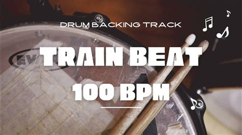 100bpm Train Beat Drum Groove Backing Track Youtube