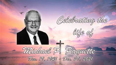 Funeral Services For Michael P Paquette Dec 19 1945 Dec 29 2021