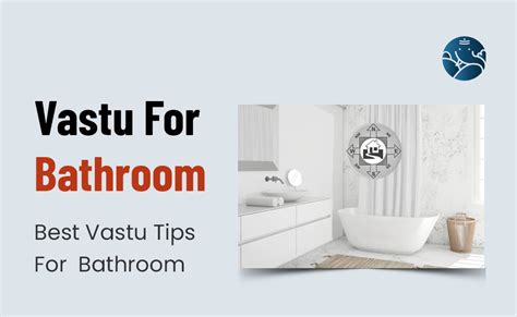 Vastu For Bathroom Best Vastu Tips For Bathroom