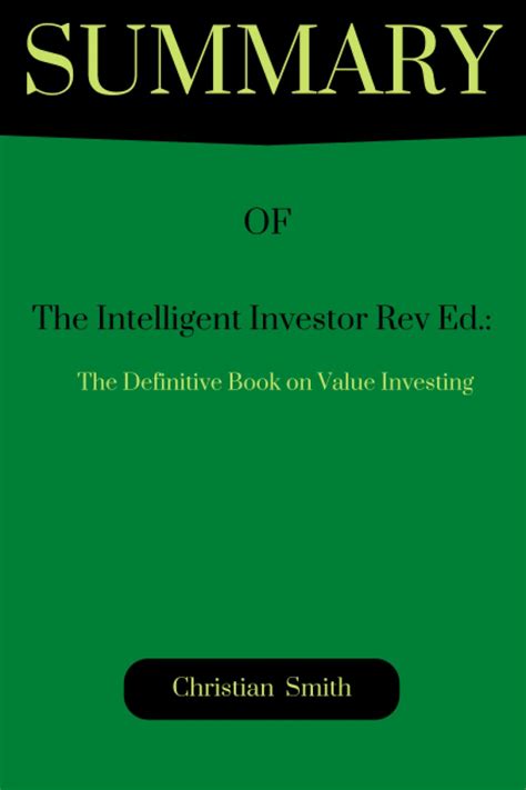 Summary Of The Intelligent Investor Rev Ed The Definitive Book On