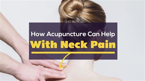 How Acupuncture Can Help With Neck Pain Youtube