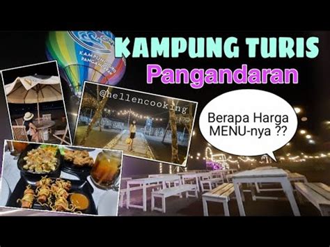 Kampung Turis Pangandaran Harga Menu Kampung Turis D Ketan Cafe