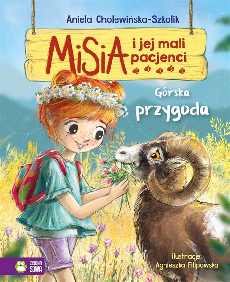 Misia I Jej Mali Pacjenci G Rska Przygoda By Aniela Cholewi Ska