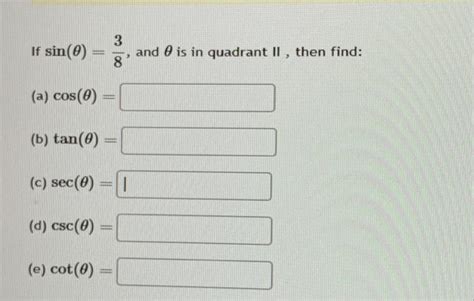 Solved If Sin And Is In Quadrant Ii Then Find A Chegg