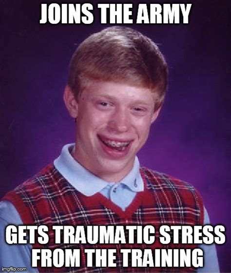 Bad Luck Brian Meme Imgflip