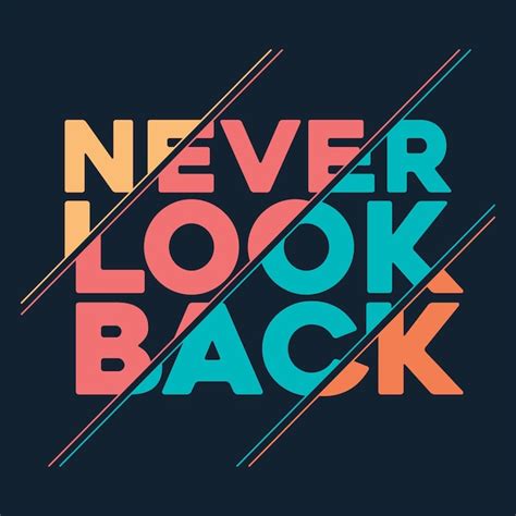 Premium Vector Typography Tshirt Design Never Look Back