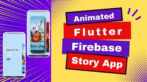 Flutter App Using Firebase And Animation Story App Flutter Youtube