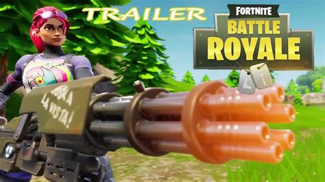 Fortnite Battle Royale Minigun Trailer Youtube