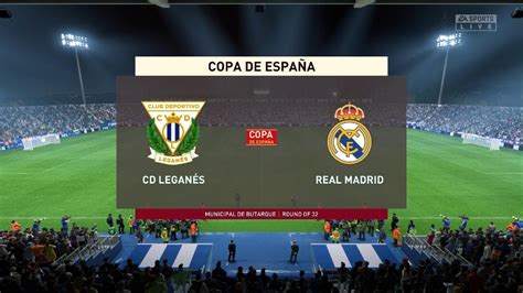 Fifa Cd Leganes Vs Real Madrid Youtube