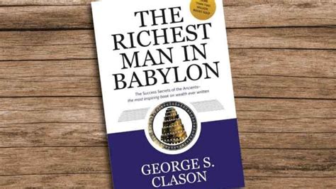 The Richest Man In Babylon By George Samuel Clason Timeless Wealth