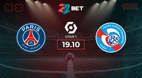 PSG Vs Strasbourg Prediction Betting Tips 19 10 2024 22Bet Predictions