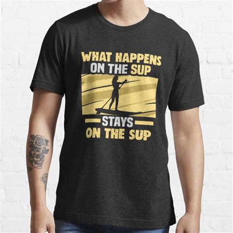 Sup Stand Up Paddle Design Sup Board Paddling T Shirt For Sale By