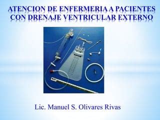 Atencion De Enfermeria A Pacientes Con Drenaje Ventricular Externo Ppt