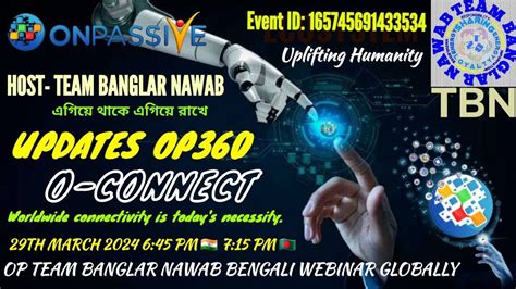 ONPASSIVE TEAM BANGLAR NAWAB BENGALI WEBINAR O CONNECT UPDATES