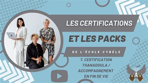 Certification Thanadoula Accompagnement En Fin De Vie Youtube