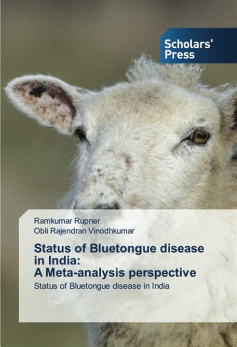 Status of Bluetongue disease in India: A Meta-analysis perspective ...