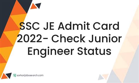 SSC JE Admit Card 2022 Check Junior Engineer Status SarkariJobsSearch