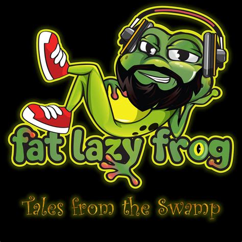 Tales From The Swamp Fat Lazy Frog