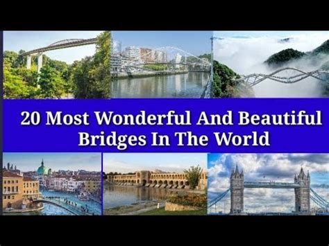 Most Wonderful And Beautiful Bridges In The World Popular