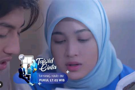 Sinopsis Tajwid Cinta Sctv Episode Januari Alina Minta