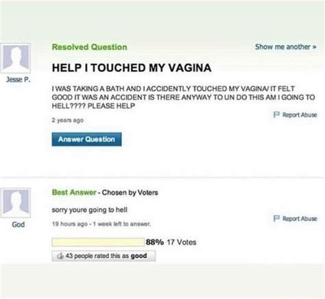 Resolved Question Show Me Another HELP TOUCHED MY VAGINA WAS TAKING A BATH AND ACCIDENTLY