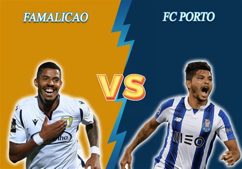 Famalicao vs Porto: prediction for 03.06.2020 | Bettonus