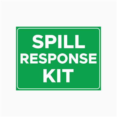 Spill Response Kit Sign Get Signs