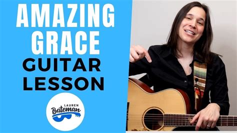 Amazing Grace Guitar Lesson Easy Melody Lesson Beginner Guitar Songs Youtube