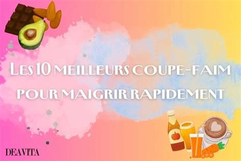 Coupe Faim Efficace Pour Maigrir Naturellement Le Top