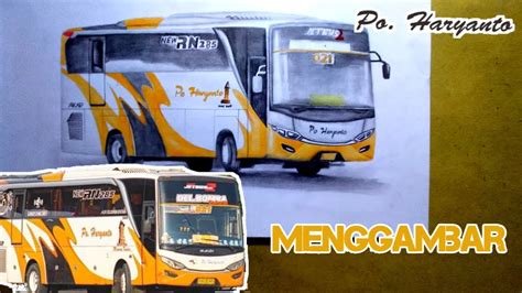 Menggambar Bus Po Haryanto Bus Jawa Bus Indonesia Youtube