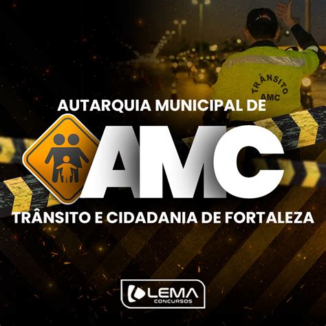 AMC Fortaleza Autarquia Municipal de Trânsito e Cidadania Curso