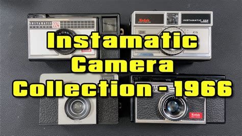 My Kodak 126 Instamatic Camera Collection 1966 Edition YouTube