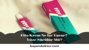 Fito Krem Nedir Nas L Kullan L R Bayan Doktor