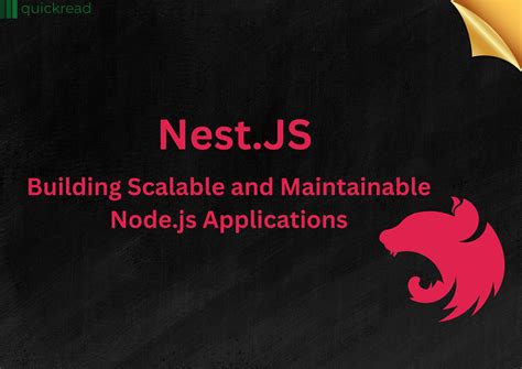 Nestjs Building Scalable And Maintainable Nodejs Applications