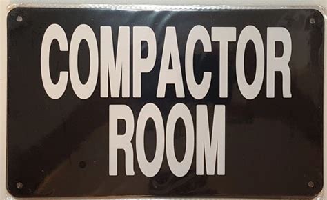 Compactor Room Sign Black And White Aluminum Sign Ideal For Nyc Hpd