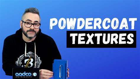 A Guide To Powdercoat Textures