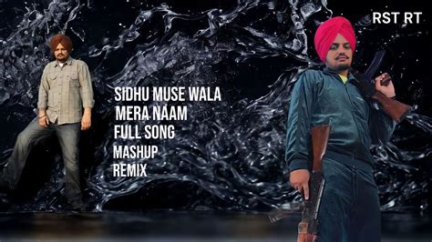 Mera Na Sidhu Moose Wala Latest Punjabi Song Mashup Chill Everybody