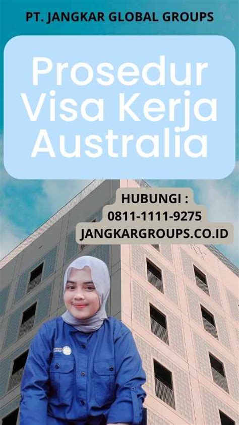 Prosedur Visa Kerja Australia Jangkar Global Groups